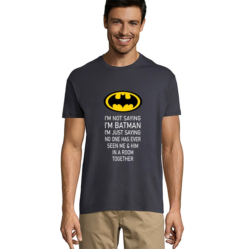 I am not saying - Batman Unisex t-shirt